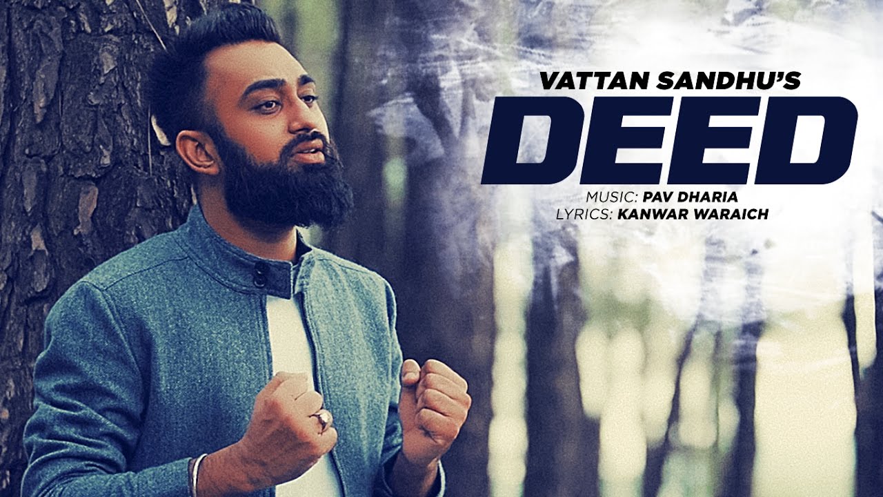 Vattan Sandhu Deed Full Video Song   Pav Dharia  New Punjabi Songs 2016  T Series
