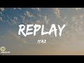 Replay - Iyaz (Lyrics)