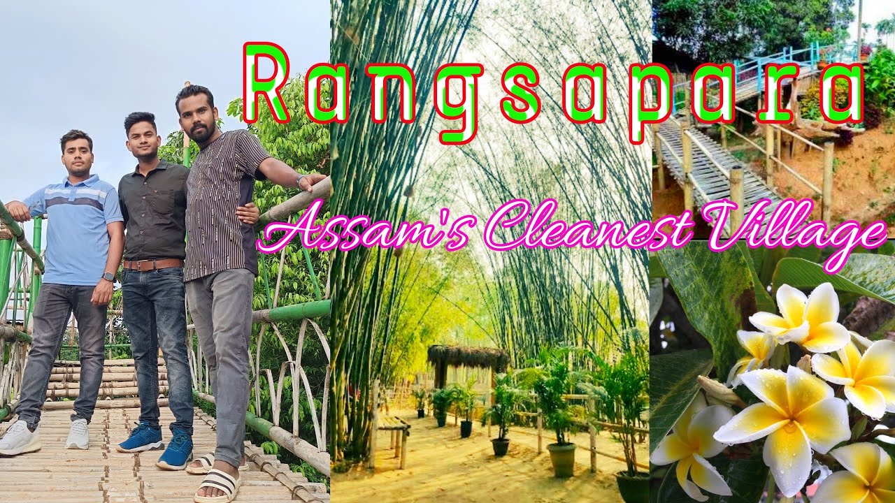 Rangsapara Village || Assam's Cleanest Village || Goalpara.