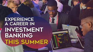 The Young Investment Banker Summer Experience