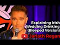 Explaining Irish Wedding Drinking To An American Doctor | Jarlath Regan | Standup