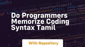Do programmers memorize coding syntax tamil
