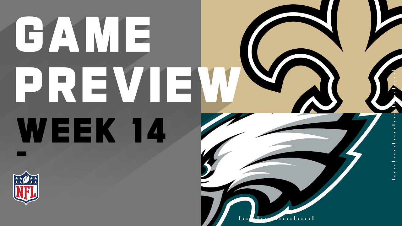 New Orleans Saints vs. Philadelphia Eagles Week 14 NFL Game Preview