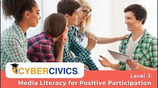 Welcome to Cyber Civics Level 3: Media Literacy for Positive Participation by CyberWise 32 views 9 months ago 22 minutes