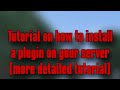 ‼️ Outdated ‼️Tutorial on how to install a plugin on your server (more detailed tutorial) | Gorebox