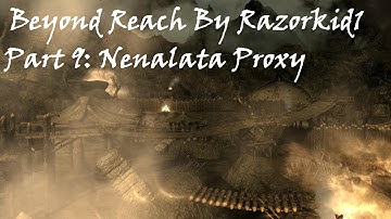 Skyrim Mod Review Beyond Reach Part 9: Nenalata Proxy