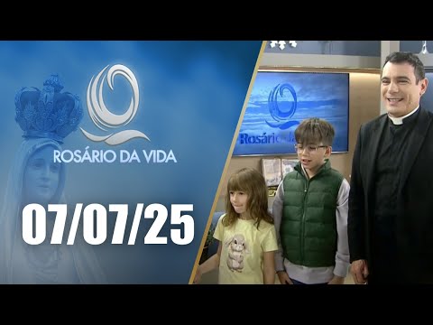 Rosário da Vida | 07/07/25 | Padre Juarez de Castro