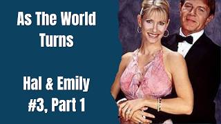 As The World Turns | Character Edit | Hal & Emily #3, Part 1