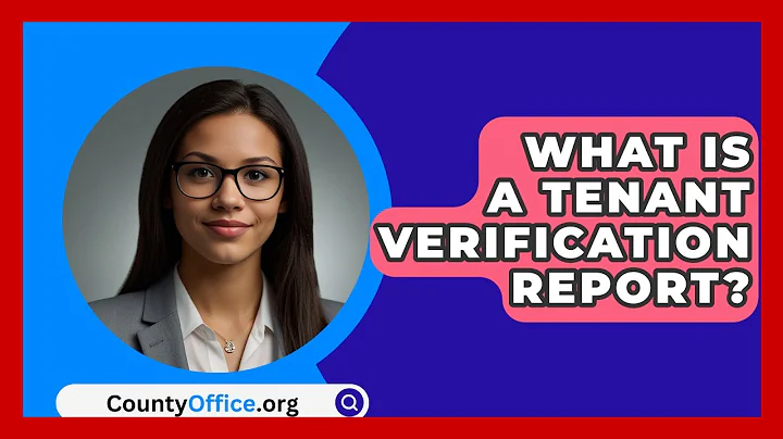 What Is A Tenant Verification Report? - CountyOffice.org