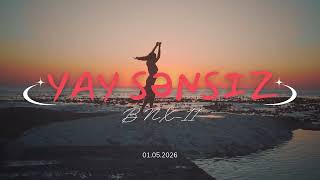 Bnx - 11 - Yay Sənsiz (Azeri Summer Afrobeat 2026)