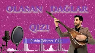 Ruhin Zöhraboğlu -Olasan  Dağlar  Qızı(2024)@e.sGroup #dağlar #saz #qizim #saz_music Resimi
