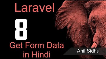 Laravel 8 tutorial in Hindi - Make Html form and Get Value