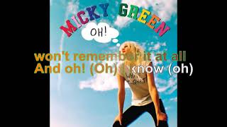 Video thumbnail of "Micky Green - Oh! [Lyrics Audio HQ]"