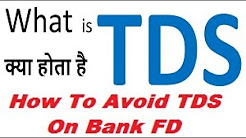 How to Avoid TDS on Bank FD || Simple Tips to Avoid TDS, 7 Important things about fixed deposit (FAQ) |TDS on FD new rule FD | DICGC Insures FD ?, TDS rules on fixed deposit interest become more stringent, Fixed deposit, 15G/15H कब और कैसे भरें? ITR रिफंड कैसे कराएं?