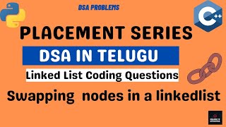 Swapping Nodes in a LinkedList | Brute Force | Linked List-19|Dsa Telugu| Inclined To Interviews