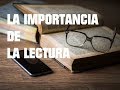 La Importancia de la Lectura   Reflexión