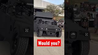 🤔WOULD YOU? #hummerh1