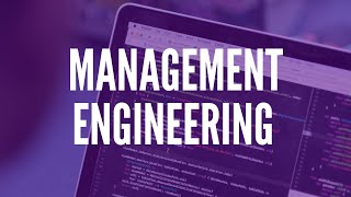 Management Engineering Undergraduate Program - Virtual Fall Open House 2020