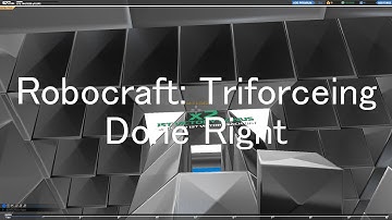 ROBOCRAFT: Triforcing and how to apply it