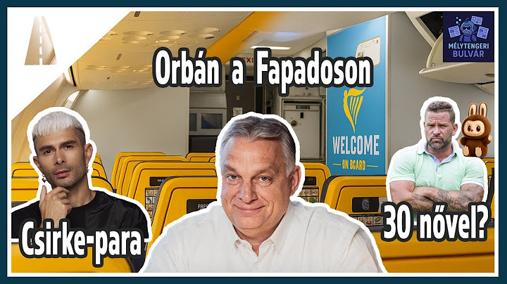 Orbán a Fapadoson? ✈️  | Magyar Péter a kádban?🛁 | Labubu Láz 🐻 | Varga "Joe" 30 nővel egyszerre💋?