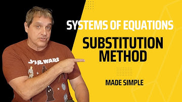 Systems of Equations: The Substitution Method Made Easy