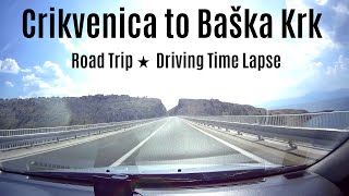 Road from Crikvenica to Baška Krk - Croatia ★ Road Trip ★ Driving Time Lapse