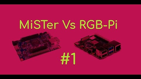 MiSTer Vs RGB-Pi #1
