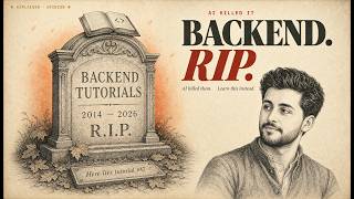 AI Killed Backend Tutorials. Learn This Instead.