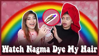 Letting My Bestfriend Dye My Hair Ft Nagma Mirajkar Anam Darbar