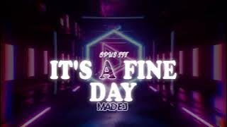 Opus III - It's A Fine Day (MADEJ REMIX) 2025