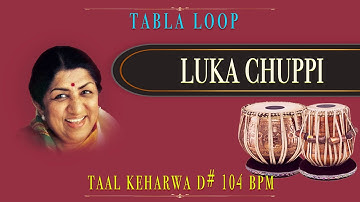 Luka Chuppi | Lata Mangeshkar | Tabla Loop | D# 104 BPM | Tabla Loops | Keharwa Taal