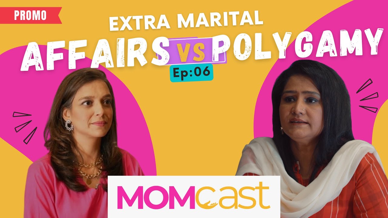 Extra Marital Affairs vs Polygamy | Dr. Tasneem Kausar | Fatima Sheraz | MomCast #06 | Promo