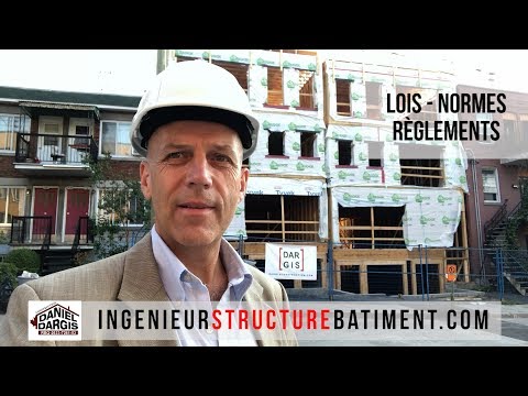 Lois Normes & Règlements de la Construction au Québec - Daniel Dargis ingénieur