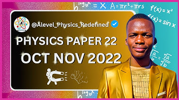 AS LEVEL PHYSICS 9702 PAPER 2 Oct or Nov  2022 || Paper 22 || 9702/22/O/N/22 || Full Explained