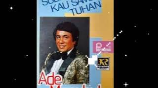 01.Ade Manuhutu & Lex's Trio ~ Sudah Siapkah Kau Sambut Tuhan.