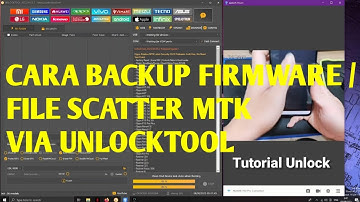 CARA BACKUP FIRMWARE ATO FILE SCATTER ALL MTK VIA UNLOCKTOOL