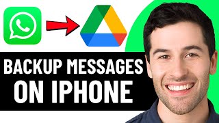 HOW TO BACKUP WHATSAPP MESSAGES TO GOOGLE DRIVE ON IPHONE 2025! (FULL GUIDE)