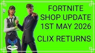 NEW | FORTNITE ITEM SHOP (MAY 1ST, 2026) CLIX RETURNS 