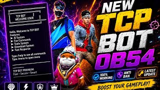 🔥 FREE FIRE TCP BOT | OB54 FEATURES & SETUP