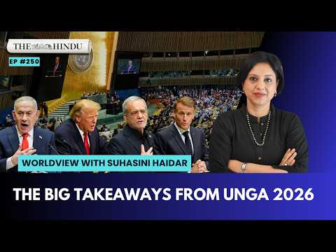 What are the big takeaways from UNGA 2026? | World View Episode 250