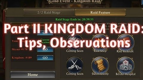 KING OF AVALON: PART II Kingdom Raid- Tips & Observations