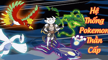 Hệ Thống Pokemon Thần Cấp Full Trọn Bộ  | Duy Hà Tây