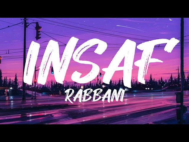 #lyrics #rabbani #insaf    Rabbani-Insaf(Lyrics) class=