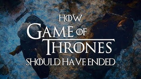 How Game of Thrones Should Have Ended (Season 8 Rewrite) Part 1