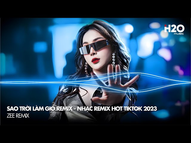 Sao Trời Làm Gió Remix (Nal) - Sao Trời Làm Gió Đẩy Con Thuyền Sang Bến Người Ta Hot TikTok 2023 class=