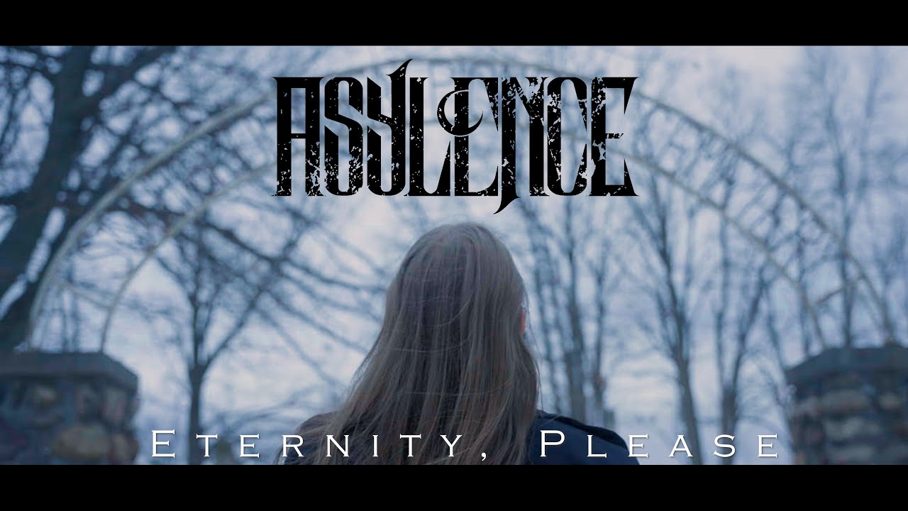 ASYLENCE - Eternity, Please [Official Music Video]