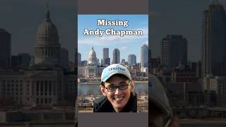 The Disappearance of Andy Chapman-Columbus, Ohio