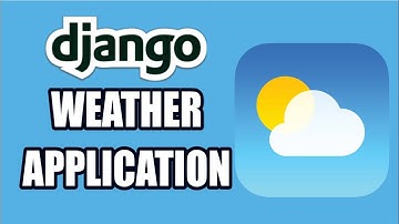 How to Build a Weather App with Django || Django projects for beginners