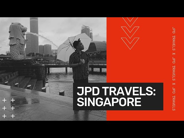 JPD Travels : Singapore 🇸🇬 class=