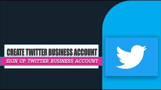 How To set up Twitter Business Account | Twitter for BUSINESS | Create Business Page in twitter 2021